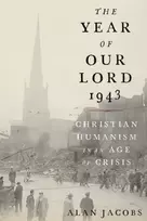KNYGA Alan Jacobs Year of Our Lord 1943