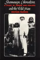 KNYGA Michael Taussig Shamanism, Colonialism, and the Wild Man