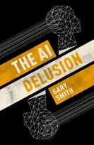 KNYGA Gary Smith The AI Delusion