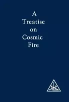 KNYGA Alice A Bailey Treatise on Cosmic Fire
