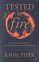 KNYGA John Piper Tested by fire