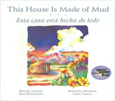 KNYGA Ken Buchanan This House is Made of Mud / Esta Casa Esta Hecha de Lodo