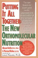 KNYGA Abram Hoffer Putting It All Together: The New Orthomolecular Nutrition