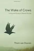 KNYGA Thom Van Dooren Wake of Crows