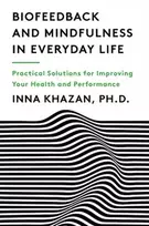 KNYGA Inna Khazan Biofeedback and Mindfulness in Everyday Life