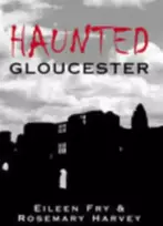 KNYGA Eileen Fry Haunted Gloucester