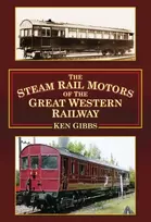 KNYGA Ken Gibbs Steam Rail Motors of the Great Western Railway