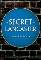 KNYGA Billy F. K. Howorth Secret Lancaster