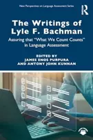 KNYGA James E Purpura Writings of Lyle F. Bachman