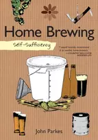 KNYGA John Parkes Self-Sufficiency: Home Brewing