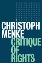 KNYGA Christoph Menke Critique of Rights