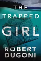 KNYGA Robert Dugoni Trapped Girl
