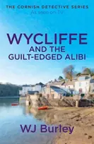 KNYGA W J Burley Wycliffe and the Guilt-Edged Alibi