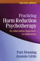 KNYGA Patt Denning Practicing Harm Reduction Psychotherapy, Second Edition
