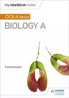 KNYGA Frank Sochacki My Revision Notes: OCR A Level Biology A