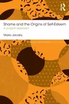 KNYGA Mario Jacoby Shame and the Origins of Self-Esteem