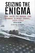 KNYGA David Kahn Seizing the Enigma: The Race to Break the German U-Boat Codes, 1933-1945