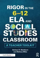KNYGA Barbara R Blackburn Rigor in the 6–12 ELA and Social Studies Classroom