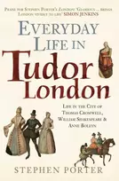 KNYGA Stephen Porter Everyday Life in Tudor London