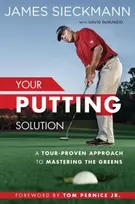 KNYGA James Sieckmann Your Putting Solution