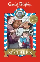 KNYGA Enid Blyton Fifth Formers of St Clare's