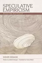 KNYGA Didier Debaise Speculative Empiricism