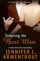 KNYGA Jennifer L Armentrout Tempting the Best Man (Gamble Brothers Book One)