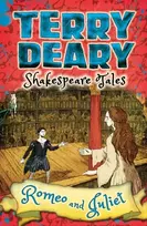 KNYGA Terry Deary Shakespeare Tales: Romeo and Juliet