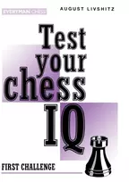 KNYGA August Livshitz Test Your Chess IQ