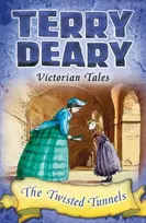 KNYGA Terry Deary Victorian Tales: The Twisted Tunnels