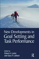 KNYGA Edwin A Locke New Developments in Goal Setting and Task Performance
