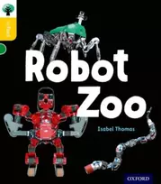 KNYGA Isabel Thomas Oxford Reading Tree inFact: Oxford Level 5: Robot Zoo
