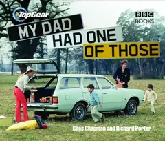 KNYGA Giles Chapman Top Gear: My Dad Had One of Those