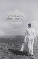 KNYGA Aja Monet My Mother Was A Freedom Fighter