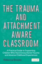 KNYGA Rebecca Brooks Trauma and Attachment-Aware Classroom