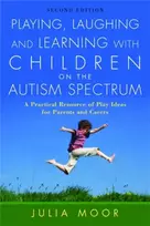 KNYGA Julia Moor Playing, Laughing and Learning with Children on the Autism Spectrum