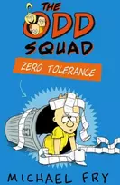 KNYGA Michael Fry Odd Squad: Zero Tolerance