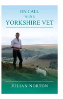 KNYGA Julian Norton On Call with a Yorkshire Vet