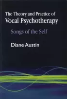 KNYGA Diane Austin Theory and Practice of Vocal Psychotherapy