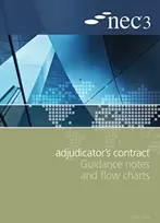 KNYGA Institution of Civil Engineers (Great Britain) NEC3 Adjudicator's Contract Guidance Notes and Flow Charts