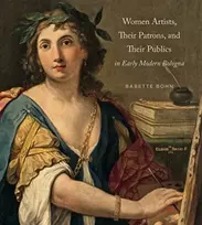 KNYGA Babette Bohn Women Artists, Their Patrons, and Their Publics in Early Modern Bologna