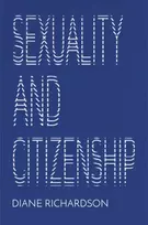 KNYGA Diane Richardson Sexuality and Citizenship