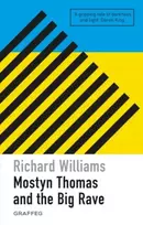 KNYGA Williams Richard Mostyn Thomas and the Big Rave