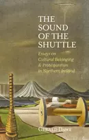 KNYGA Gerald Dawe Sound of the Shuttle