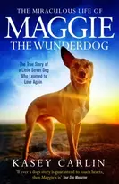KNYGA Kasey Carlin The Miraculous Life of Maggie the Wunderdog