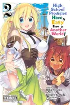 KNYGA Riku Misora High School Prodigies Have It Easy Even in Another World!, Vol. 2 (manga)