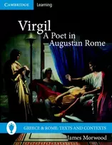 KNYGA James Morwood Virgil, A Poet in Augustan Rome