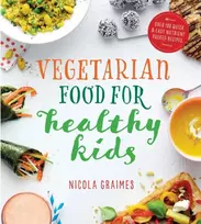 KNYGA Nicola Graimes Vegetarian Food for Healthy Kids