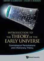 KNYGA Valery A Rubakov Introduction To The Theory Of The Early Universe: Cosmological Perturbations And Inflationary Theory
