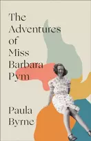 KNYGA Paula Byrne Adventures of Miss Barbara Pym